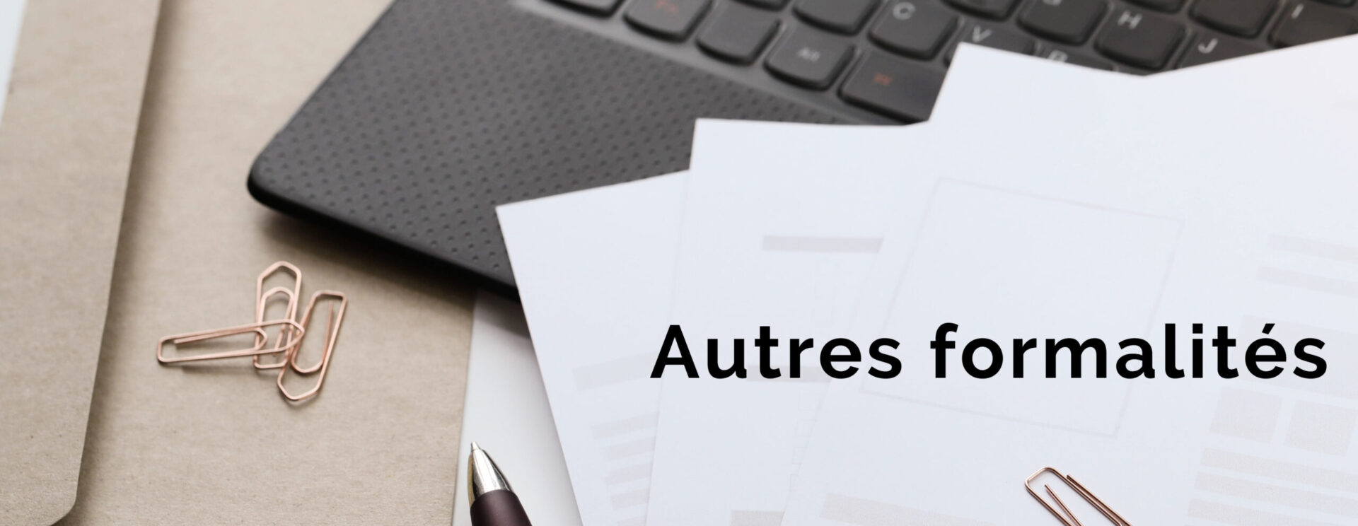 autres formalités administratives